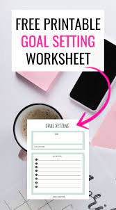 Free Goal Setting Worksheet Printable Goal Setting Worksheet Free Goal Printables Free Goal Setting Worksheet