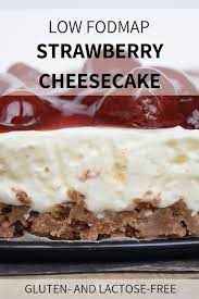 Low Fodmap Strawberry Cheesecake Karlijn S Kitchen Recipe Gluten Free Cheesecake Fodmap Dessert Recipe Low Fodmap