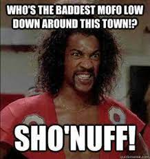 They are famous movie characters that have inspired fan fiction and fan art; Sho Nuff Dragon Movies African American Movies Movies