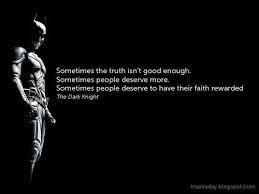 Theatricality and deception, powerful agents to the uninitiated, but we are initiated aren't we, bruce? Batman Movie Quote Via Tumblr On We Heart It Be Batman Ideas Of Be Batman Batman Ideasofbatman Mo Superhero Quotes Dark Knight Quotes Batman Quotes