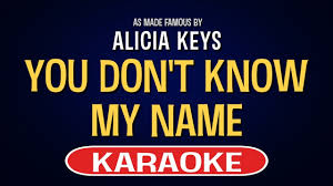 The most famous person with last name keys is alicia keys. Alicia Keys You Don T Know My Name Karaoke Version Youtube