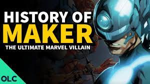 THE MAKER - The History of the Ultimate Marvel Villain - YouTube