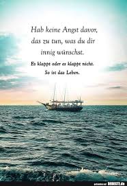 Hab Keine Angst Davor Das Zu Tun Was Du Dir Innig Wunschst Lustige Bilder Spruche Witze Echt Lustig Spruche Nachdenkliche Spruche Weisheiten Spruche