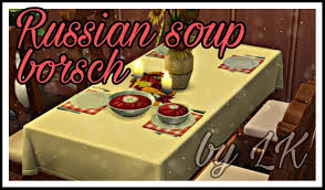 Russian Cuisine For The Sims 4 Soup Borsch Borsh Lk On Patreon In 2020 Russian Cuisine Sims Sims 4