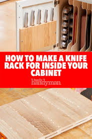 How To Make A Knife Rack For Inside Your Cabinet Knife Rack Home Remodeling Diy Minimalist Kitchen Design