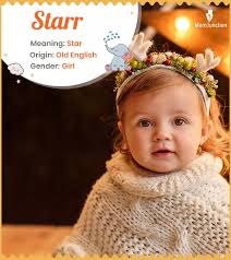 Starr Name Meaning, Origin, History, And Popularity