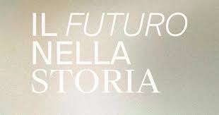 Il Futuro nella Storia. Premio di laurea in memoria di Federico Bucci ...