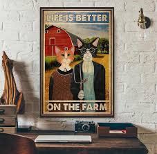 Check spelling or type a new query. Couple Cat Life Is Better On The Farm Poster