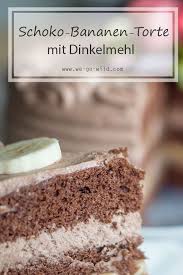 Schoko Bananen Torte Mit Sahne Creme Und Birkenzucker We Go Wild Rezept Schoko Bananen Torte Schoko Rezepte Mit Bananen