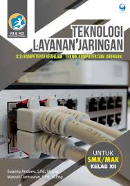 Check spelling or type a new query. Jual Buku Teknologi Layanan Jaringan Smk Mak Kelas Xii Oleh Maryuli Darmawan S Pd M Eng Dan Sugeng Andono M Eng Gramedia Digital Indonesia
