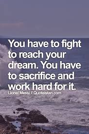 Hard Work And Sacrifice Quotes Quotesgram