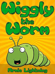 New Blog Post Gt Contentmo Gt Free Children S Book Gt Books For Kids Wiggly The Worm Bed Short Stories For Kids Stories For Kids Early Readers Books