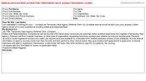 In the same way that you might reference resume samples, the following office clerk cover letter example will help you to write a cover letter that best highlights your experience and qualifications. Temporary Help Agency Referral Clerk Application Letters