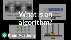 What Is An Algorithm And Why Should You Care Video Khan