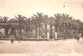Maison Carree La Rue Alexandre Et Le Square Altairac Http Alger Roi Fr Maison Carre Alger Photos