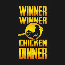 One Day I Will Get It I Hope Winner Winner Chicken Dinner Chicken Dinner Mobile Wallpaper