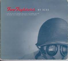 Foo fighters there goes my hero. My Hero Song Wikipedia