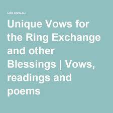 Unique Vows For The Ring Exchange And Other Blessings Vows Readings And Poems Wedding Ring Vows Ring Exchange Wedding Vows