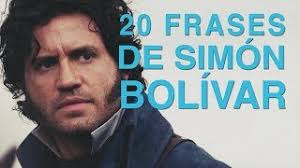 Top 40 citas de la independencia de méxico 20 Frases De Simon Bolivar Lider De La Independencia Latinoamericana Youtube