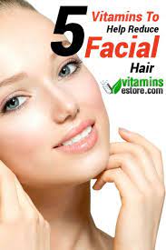 5 Vitamins To Help Reduce Facial Hair Facial Hair Growth Hair Vitamins Pcos Facial Hair
