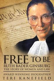 Free to Be Ruth Bader Ginsburg by Teri Kanefield (Ebook)