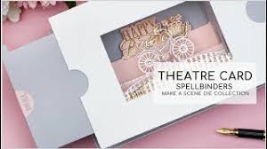 Purchased birthday cake pop up card 3d Theatre Card Tutorial With Make A Scene Die Collection By Spellbinders Youtube