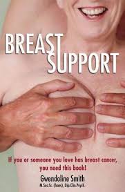 Men diagnosed with men breast cancer at an early stage have a fantastic chance for a cure. Breast Support If You Or Someone You Love Has Breast Cancer You Need This Book By Gwendoline Smith