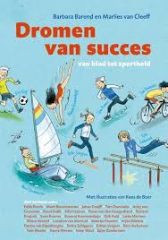 Week 2 Boekentip Bij Artikel De Avonturen Van De Nederlandse Sporters In 2019 P 15 Meer Lezen Over Het Leven Van 25 Beroemde Nede Succes Dromen Boeken