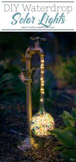 Diy Waterdrop Solarleuchten Einfach Budgetfreundlich Und Ein Einzigartiges Diy Backyar Backyar Solarleuchten Garten Hinterhofbeleuchtung Diy Gartenbau