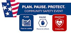 Plan. Pause. Protect. Community Safety Event