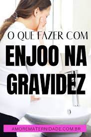 Enjoo Na Gravidez Quando O Sintoma Aparece E Como Aliviar Sinal De Gravidez Gravidez Enjoo De Gravidez