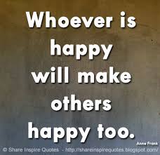 Motivation On Twitter Whoever Is Happy Will Make Others Happy Too Anne Frank Website Https T Co Zjnzov8xx6 Famouspeople Famouspeoplequotes Annefrank Annefrankquotes Famousquotes Quotes Quotestoliveby Mondaymotivation Whatsapp