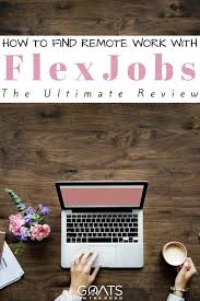 Flexjobs Review How To Find Legitimate Remote Jobs Goats On The Road Remote Jobs Blogging Jobs Online Job Search