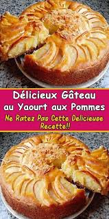 Delicieux Gateau Au Yaourt Aux Pommes Gateau Yaourt Delicieux Gateaux Recette Gateau Pomme