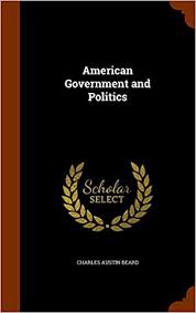 Amazon Com American Government And Politics 9781344133890 Beard Charles Austin Books