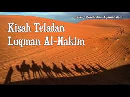 Buku ini merungkai surah luqman dari sisi pandang yan. Kelas 05 Pend Agama Islam Kisah Teladan Lukman Hakim Video Pendidikan Indonesia Youtube