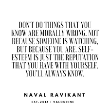 5 Naval Ravikant Quotes Series 190618 Poster By Quotesgalore Humanity Quotes Integrity Quotes Great Quotes