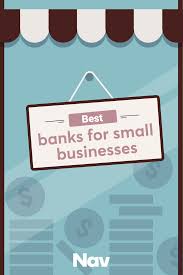 The Best Banks For Small Business Loans Getting Funding For Your Small Business Isn T A Matter Of If It S Usu Small Business Loans Business Loans Best Bank