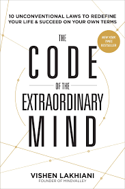 the code of the extraordinary mind 10 unconventional laws