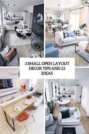 While tailored to small living rooms, they work for floor spaces of any size. 3 Small Open Layout Decor Tips And 23 Ideas Digsdigs