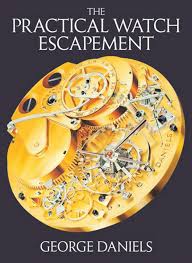 A master watchmaker and his art, michael clerizo remembers seeing and holding the grand complication for the first time and how it almost ended any chance of a relationship with the late british watchmaker. The Practical Watch Escapement Daniels George Amazon De Bucher