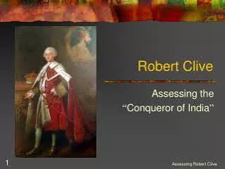 PPT - Robert Clive PowerPoint Presentation, free download - ID:6533464