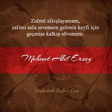 Zulmu Alkislayamam Mehmet Akif Ersoy Guzel Soz Ozlu Sozler Alintilar