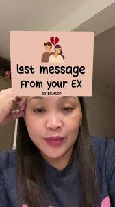 Last message from your ex#lagirl❤️❤️💜💜💖💖🇵🇭🇺🇸 #fypspotted💞💖💝💕💕  #pinaytiktokers #tiktok #