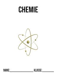 17 deutsch deckblatt klasse 8 the complete works verwandt. Deckblatt Chemie Atom Deckblatter Zum Ausdrucken