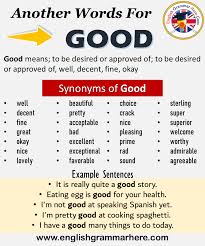 Another Word For Good What Is Another Synonym Word For Good Every Language Spoken Around The W Another Word For Good Learn A New Language Homeschool Writing