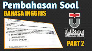 Kumpulan soal ujian masuk universitas telkom terlengkap !!! Bahasa Inggris Pembahasan Soal Jpu Telkom University 2019 Part 1 Youtube