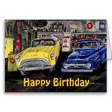 Happy Birthday Classic Car Card Zazzle Com Happy Birthday Man Birthday Wishes Funny Happy Birthday Vintage