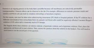 An isotonic and hypertonic solution are the. Check My Answer Please If It Wrong Correct Me Osmosis Is An Ongoing Process In The Homeworklib