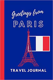 The resolution of png image is 1155x1155 and classified to france flag ,eiffel tower ,t shirt. Greetings From Paris Lined Travel Journal The Eiffel Tower Statue Of Liberty French Flag Riamia 9798689195339 Amazon Com Books